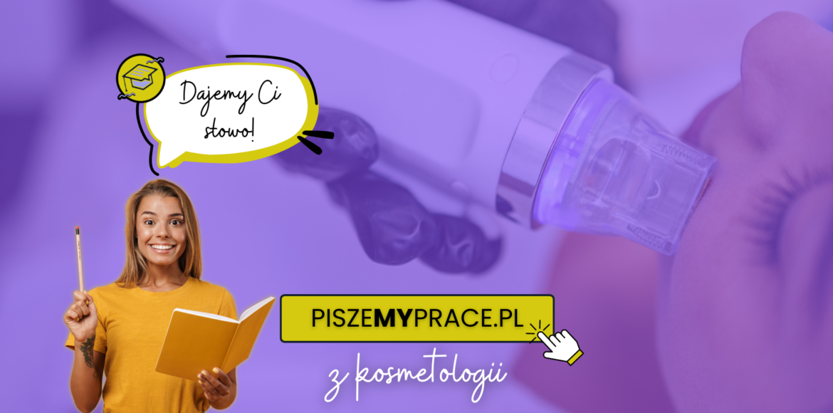 pisanie prac dyplomowych z kosmetologii, przykładowe tematy prac