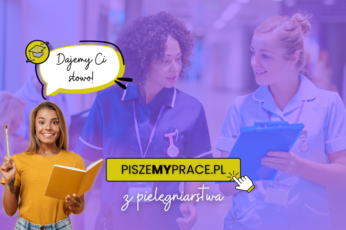 pisanie prac dyplomowych z pielęgniarstwa, przykładowe tematy prac