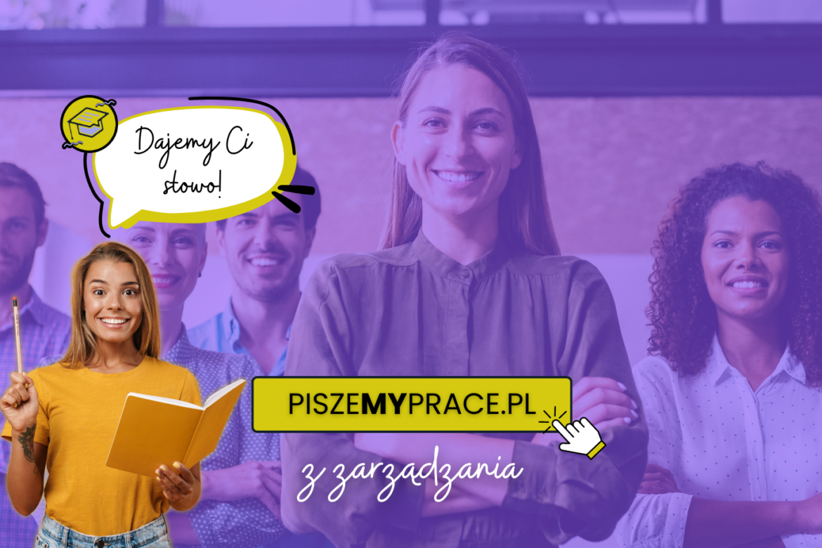 pisanie prac dyplomowych z zarządzania, przykładowe tematy prac