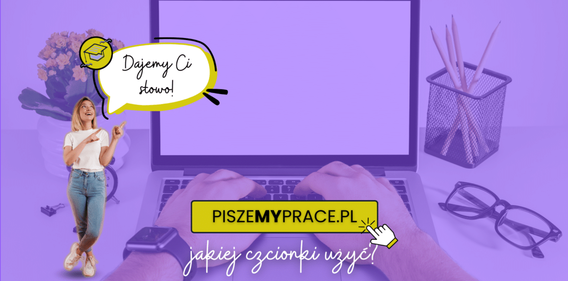 czcionka w pracy licencjackiej